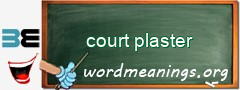 WordMeaning blackboard for court plaster